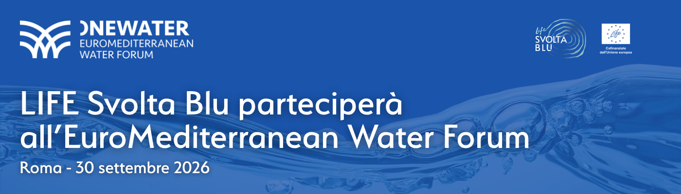 LIFE Svolta Blu e FITT all�EuroMediterranean Water Normale_6964_1.png (Art. corrente, Pag. 1, Foto normale)