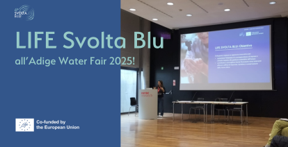 LIFE Svolta Blu all’Adige Water Fair 2025!